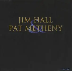 Jim Hall & Pat Metheny - Jim Hall & Pat Metheny (1999)