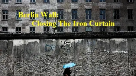 SBS - Berlin Wall: The Night the Iron Curtain Closed (2014)