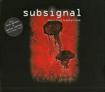 Subsignal - Beautiful & Monstrous (2009) {Special Edition}