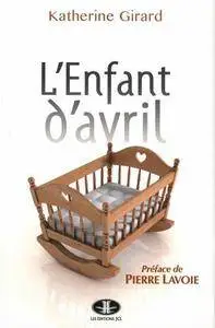 L'enfant d'avril - Katherine Girard