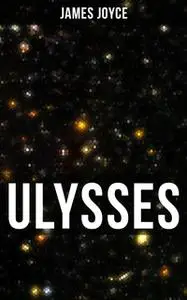 «Ulysses» by James Joyce