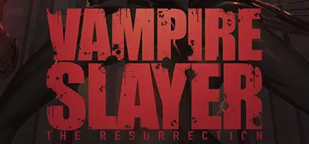 Vampire Slayer The Resurrection (2023)