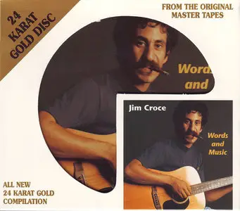 Jim Croce - Words And Music (1999) [DCC Gold GZS-1134] (Repost)