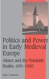 Politics and Power in Early Medieval Europe [Repost]