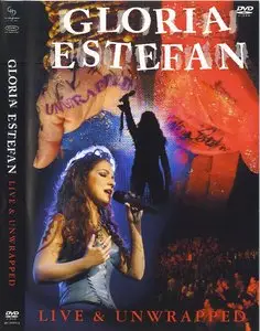 Gloria Estefan - Live & Unwrapped (2004)