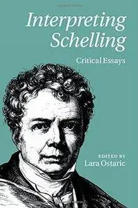 Interpreting Schelling: Critical Essays (repost)
