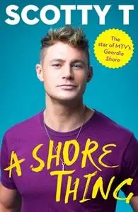 «A Shore Thing» by Scotty T