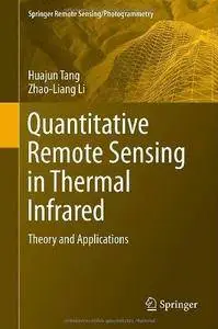 Quantitative Remote Sensing in Thermal Infrared: Theory and Applications (Repost)