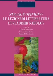 AA.VV. - Strange opinions? Le lezioni di letteratura di Vladimir Nabokov