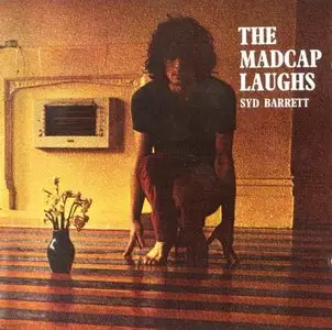 Syd Barrett - The Madcap Laughs (1970) [1987, EMI Records] RE-UP