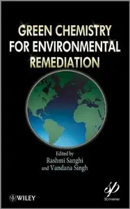 Green Chemistry for Environmental Remediation (repost)