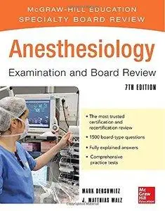 Anesthesiology Examination and Board Review, 7th edition (repost)