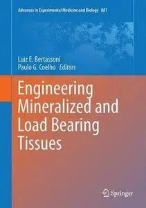 Engineering Mineralized and Load Bearing Tissues (Repost)