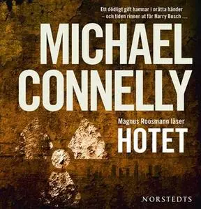 «Hotet» by Michael Connelly