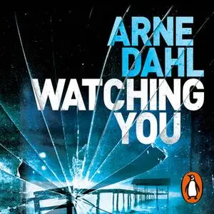 «Watching You» by Arne Dahl