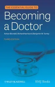 Essential Guide to Becoming a Doctor, 3 edition (Repost)