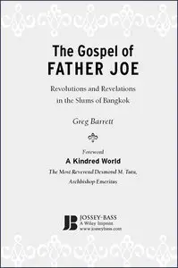 The Gospel of Father Joe: Revolutions and Revelations in the Slums of Bangkok