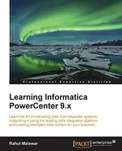 Learning Informatica PowerCenter 9.x (repost)