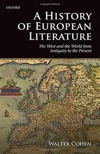 A History of European Literature: The West and the World from Antiquity to the Present