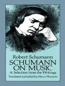 Schumann on Music: A Selection from the Writings