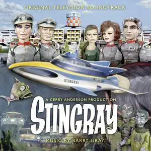 Barry Gray - Stingray (Original Television Soundtrack) (2022)