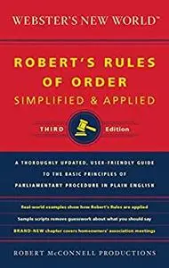 Webster's New World Robert's Rules Of Order Simplified And Applied, Third Ed.