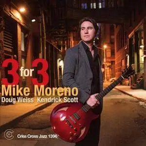 Mike Moreno - Three for Three (2017)