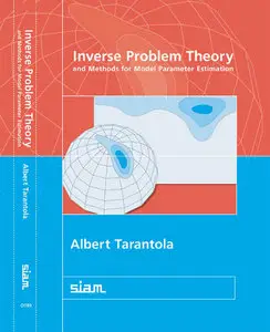 Inverse Problem Theory and Methods for Model Parameter Estimation [Repost]