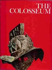 The Colosseum (Wonders of Man) by Peter Quennell