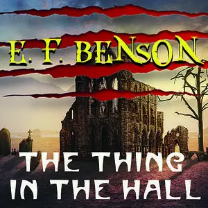 «The Thing in the Hall» by Edward Benson