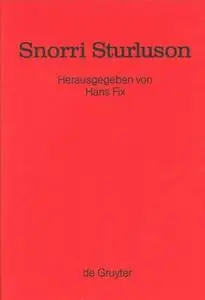 Snorri Sturluson: Beiträge zu Werk und Rezeption