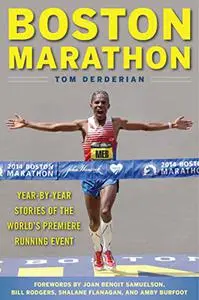 Boston Marathon: Year-by-Year Stories of the World's Premier Running Event (Repost)