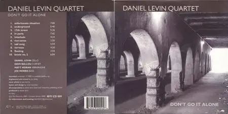 Daniel Levin Quartet - Don't Go It Alone (2003)