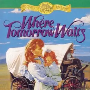 «Where Tomorrow Waits» by Jane Peart