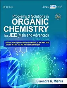 Problems and Solutions in Organic Chemistry for JEE (Main and Advanced), 3E