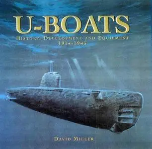 U-boats: History, Development and Equipment, 1914-1945 (Repost)