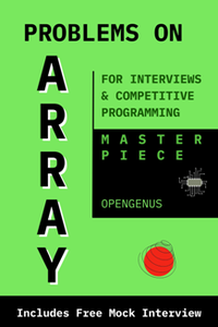 Problems on Array : For Interviews and Competitive Programming
