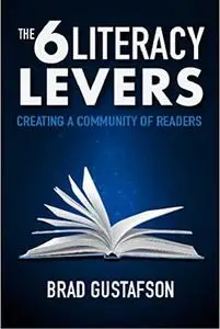 The 6 Literacy Levers: Creating a Community of Readers