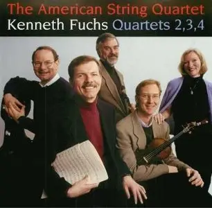 Kenneth Fuchs - String Quartets 2, 3 and 4
