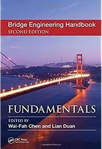 Bridge Engineering Handbook: Fundamentals (2nd edition) [Repost]