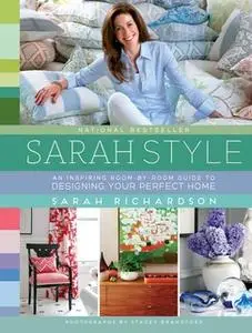 «Sarah Style» by Sarah Richardson