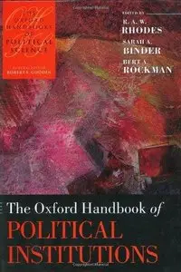 The Oxford Handbook of Political Institutions (Repost)