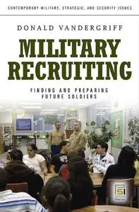 Manning the Future Legions of the United States: Finding and Developing Tomorrow's Centurions