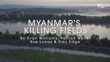 SBS - Dateline: Myanmar's Killing Fields (2018)