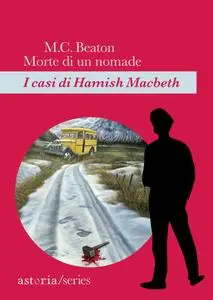 M.C. Beaton - Morte di un nomade. I casi di Hamish Macbeth