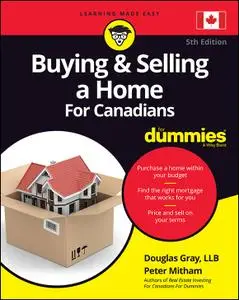 Buying and Selling a Home For Canadians For Dummies, 5th Edition