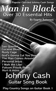 Johnny Cash Song Lyrics & Guitar Chords - Play Country Songs on Guitar: Johnny Cash Guitar Song Book