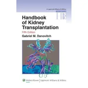 Handbook of Kidney Transplantation, 5th Edition (repost)