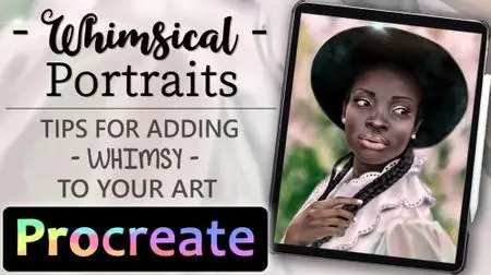 Painting Whimsical Portraits in Procreate - How to add Whimsy to your Art