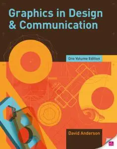 Graphics in Design and Communication (One Volume Edition)